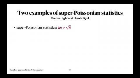 Photon Statistics: Super-Poissonian light
