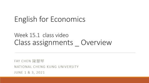 1092 Econ Wk 15_1 assignments overview.mp4