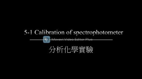 5-1 Calibration of Spectrophotometer