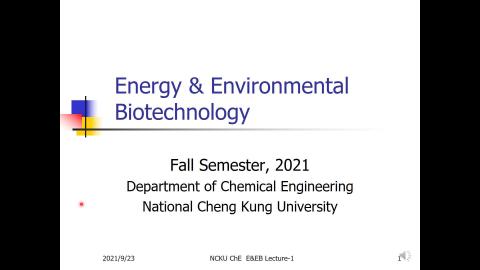 能源與環境生物技術 Lecture 1 (part 1) 20210923.mp4