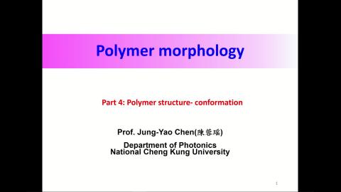 Polymer morphology-part 4 polymer structure-conformation-V1-1.mp4