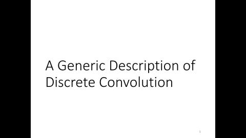 10 A generic description of discrete convolution