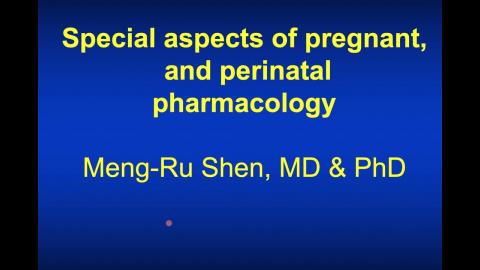 Perinatal / Neonatal Pharmacology (20220524)