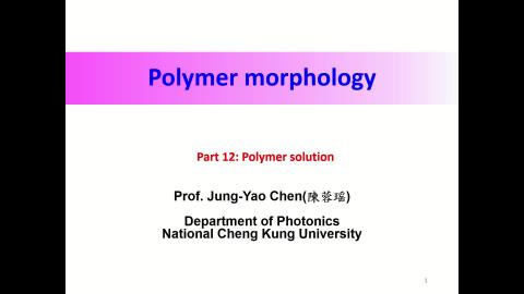 polymer morphology-part12 polymer solution-V1.mp4