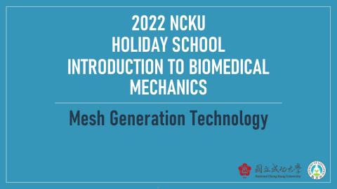 NCKU Holiday school 2022 Mesh Generation Technology