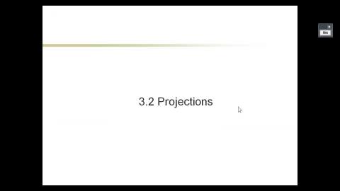 W11 L1 Projection.wmv