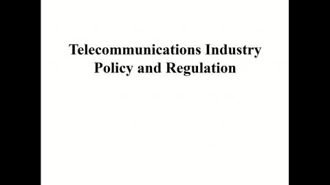 TELECOMMUNICATIONS INDUSTRY POLICY AND REGULATION0506-1