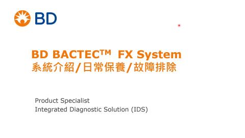 微生物組血瓶機(BD BACTEC FX)介紹與操作