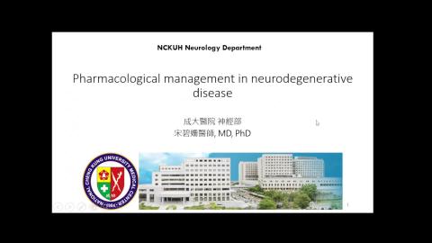 1131NPP_113.10.29宋碧姍醫師授課_ Pharmacological management in neurodegenerative disease
