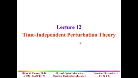 Lecture 12 (Time-Independent Perturbation Theory)