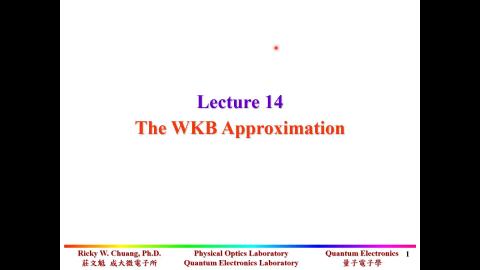 Lecture 14 (The WKB Approximation)